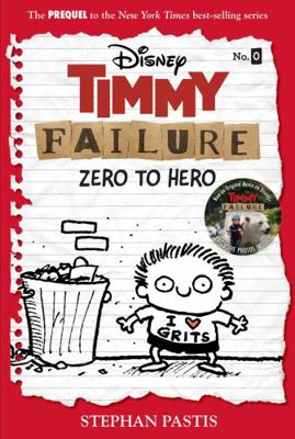 Timmy Failure: Zero to Hero-Timmy Failure Prequel 1368065155 Book Cover