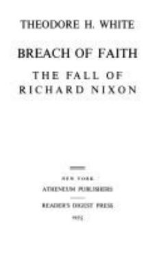 Breach of Faith: The Fall of Richard Nixon 0689106580 Book Cover