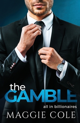 The Gamble: An Billionaire Rockstar Sports Romance B0CHKTLXVW Book Cover