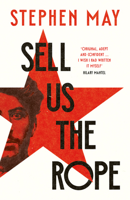 Swift Press Sell Us the Rope. 1800754639 Book Cover