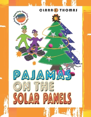 Pajamas On The Solar Panels B0FS2S1LQG Book Cover