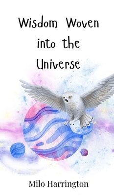 Wisdom Woven into the Universe 3690810914 Book Cover