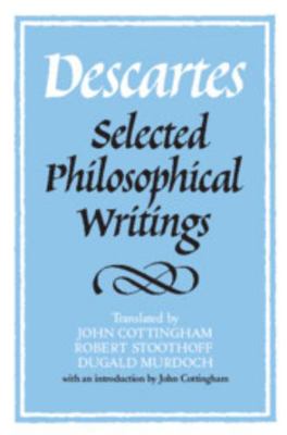 Descartes: Selected Philosophical Writings B001UC07ZK Book Cover
