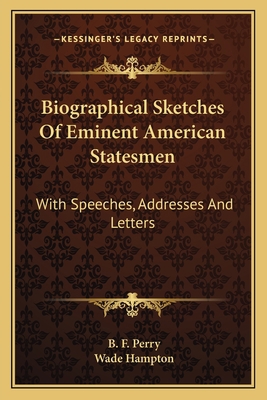 Biographical Sketches Of Eminent American State... 1163130133 Book Cover