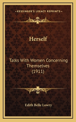 Herself: Talks with Women Concerning Themselves... 1164995693 Book Cover