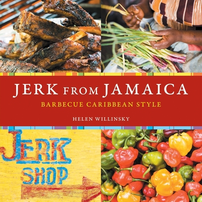 Jerk from Jamaica: Barbecue Caribbean Style [A ... 1580088422 Book Cover