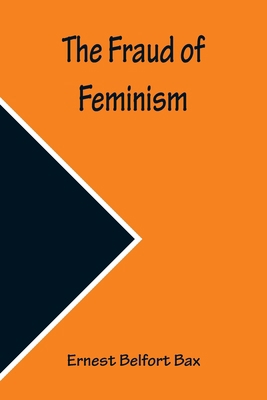 The Fraud of Feminism 9356231575 Book Cover