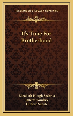 It's Time For Brotherhood 1166127265 Book Cover