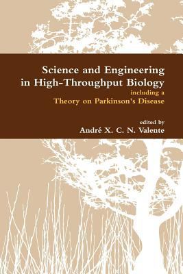 Science and Engineering in High-Throughput Biol... 1257111752 Book Cover