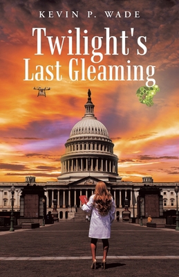 Twilight's Last Gleaming 1665779349 Book Cover