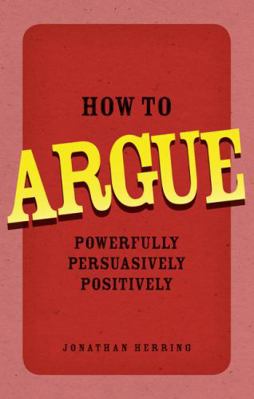 How to Argue (Book) 0273734180 Book Cover