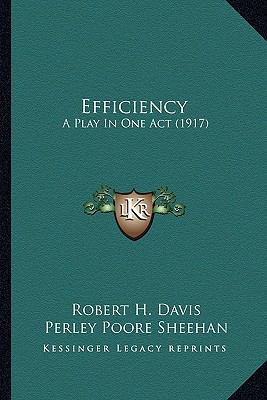 Efficiency: A Play In One Act (1917) 1163957593 Book Cover