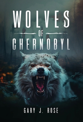 Wolves of Chernobyl B0CYJWWMZ3 Book Cover
