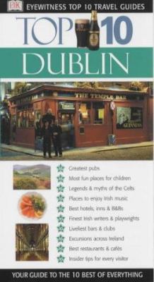 Top 10 Travel Guide: Dublin (DK Eyewitness Top ... 0751348465 Book Cover