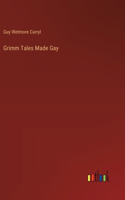 Grimm Tales Made Gay 336819061X Book Cover