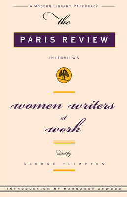 Women Writers at Work: The Paris Review Interviews 0679771298 Book Cover