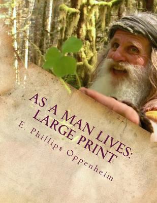 As A Man Lives: Large Print 1724827758 Book Cover