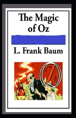 Magic of Oz; illustrated B095GS5HLG Book Cover