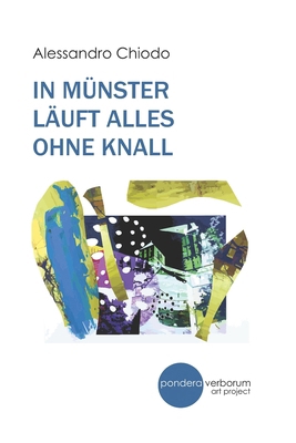 In Münster Läuft Alles Ohne Knall: Gedichte [German] B0BW2RY61Y Book Cover