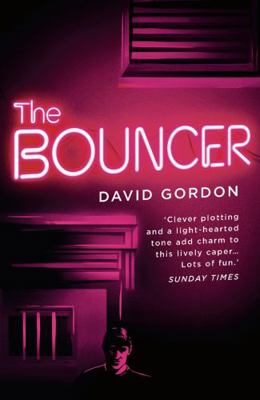 The Bouncer: A diabolically imaginative thriller 1788543785 Book Cover