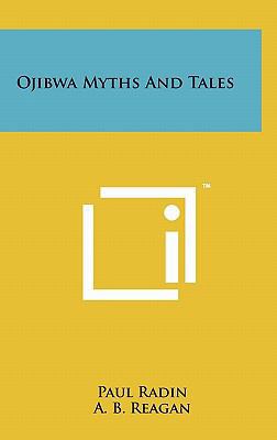 Ojibwa Myths and Tales 1258006162 Book Cover