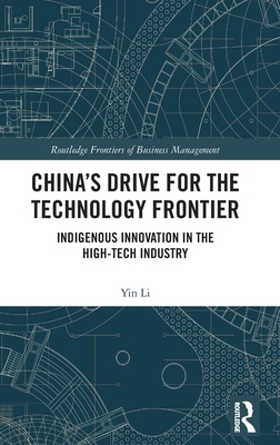 China's Drive for the Technology Frontier: Indi... 0367741830 Book Cover