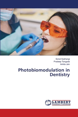 Photobiomodulation in Dentistry 6208441579 Book Cover