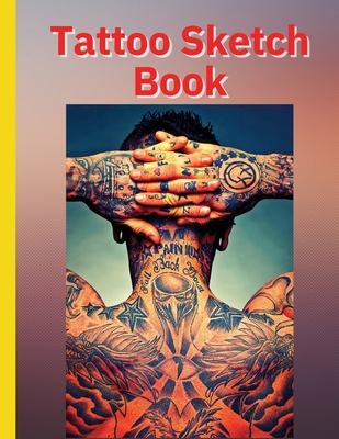 Tattoo Sketch Book: Ideal for Professional Tatt... 1803895756 Book Cover