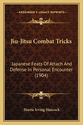 Jiu-Jitsu Combat Tricks: Japanese Feats Of Atta... 1166591018 Book Cover