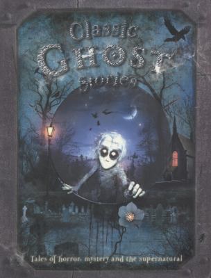 Classic Ghost Stories 1848102895 Book Cover