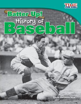 Batter Up! History of Baseball (Library Bound) 1480710881 Book Cover