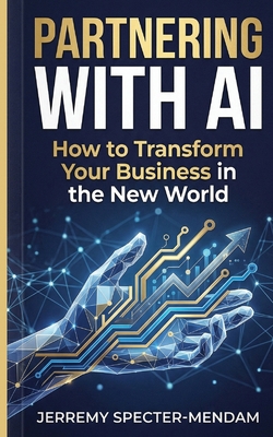 Partnering with A.I.: Pocket Book Guide - How T... 1763531961 Book Cover