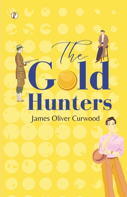 The Gold Hunters 9358047186 Book Cover