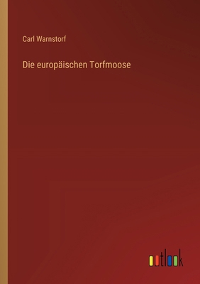 Die europäischen Torfmoose [German] 3368664433 Book Cover