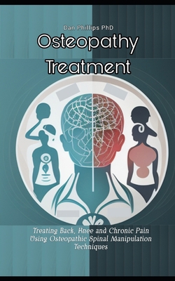 Osteopathy Treatment: Treating Back, Knee and C... B0CMV3XQK5 Book Cover