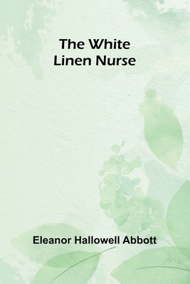 The White Linen Nurse 9368397066 Book Cover