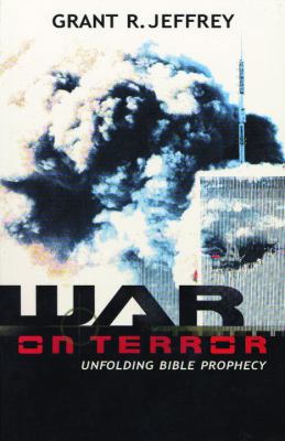 War on Terror: Unfolding Bible Prophecy 0921714661 Book Cover