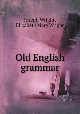 Old English Grammar 5518498209 Book Cover