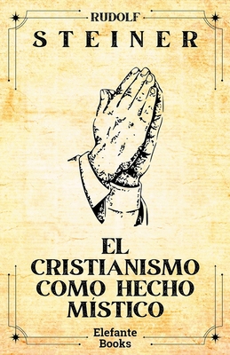 El cristianismo como hecho místico [Spanish] B0C87NHY9W Book Cover