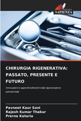 Chirurgia Rigenerativa: Passato, Presente E Futuro [Italian] 6209215254 Book Cover