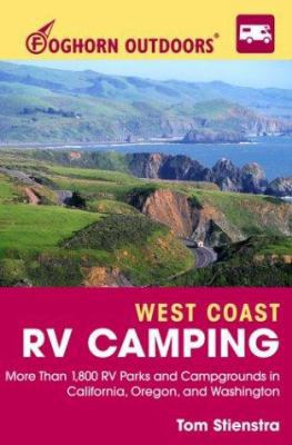 Foghorn West Coast RV Camping: The Complete Gui... 1566916712 Book Cover