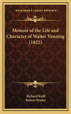 Memoir of the Life and Character of Walter Venn... 1169087582 Book Cover