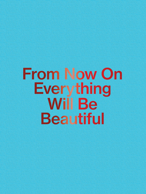 Jirí Thýn: From Now on Everything Will Be Beaut... 3959058470 Book Cover
