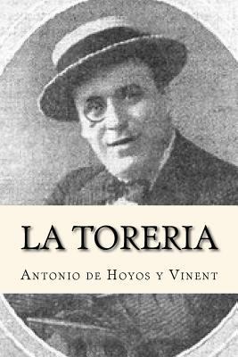 La Toreria (Spanish Edition) [Spanish] 1539365999 Book Cover