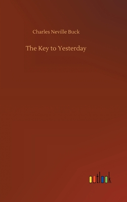 The Key to Yesterday 3752379480 Book Cover