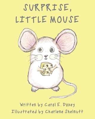Surprise, Little Mouse 1942766653 Book Cover