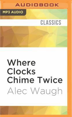 Where Clocks Chime Twice 1522681884 Book Cover