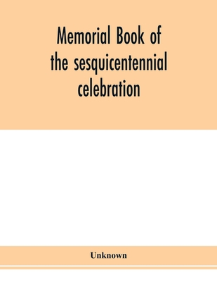 Memorial book of the sesquicentennial celebrati... 9353978386 Book Cover