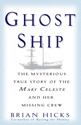 Ghost Ship: The Mysterious True Story of the Ma... 0345466659 Book Cover