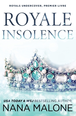 Royale Insolence [French] B09CKFV5CH Book Cover